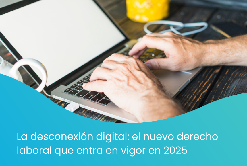 La desconexión digital: el nuevo derecho laboral que entra en vigor en 2025